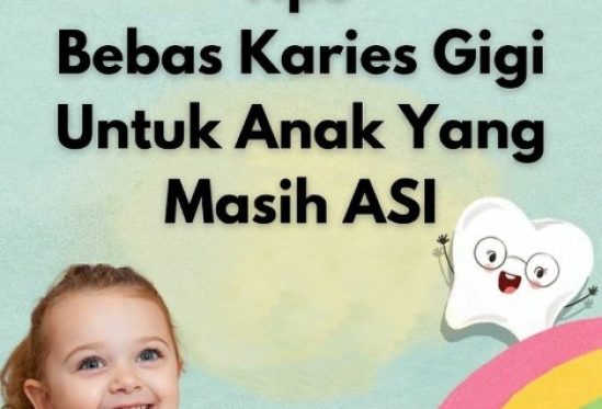 Tips Bebas Karies Gigi Untuk Anak Yang Masih ASI